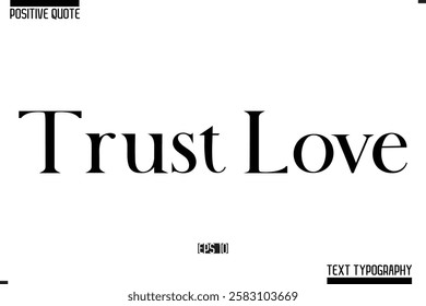 Vector Lettering Calligraphy Text Trendy Positive Quote  Trust Love