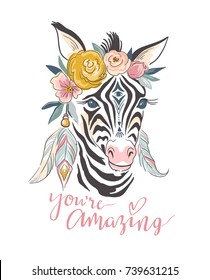 Vector lettering card. Hand drawn stylish illustration with boho zebra and text 'You are amazing'