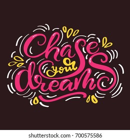 Vector Lettering "Chase your Dreams"
