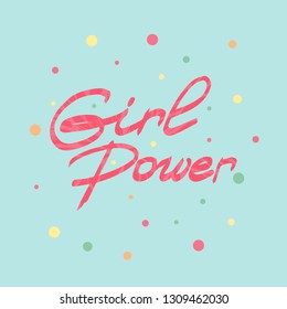 Vector lettering composition Girl power for a sign, signboard, label, banner, greeting card or a poster. Hand drawn typography for a girl, women empowerment and motivation, feminism popularization.