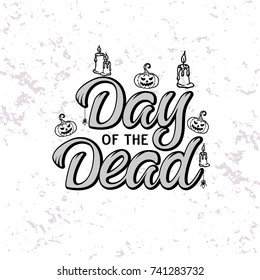Vector lettering Day of the Dead. Day of the Dead post card. EPS 10.