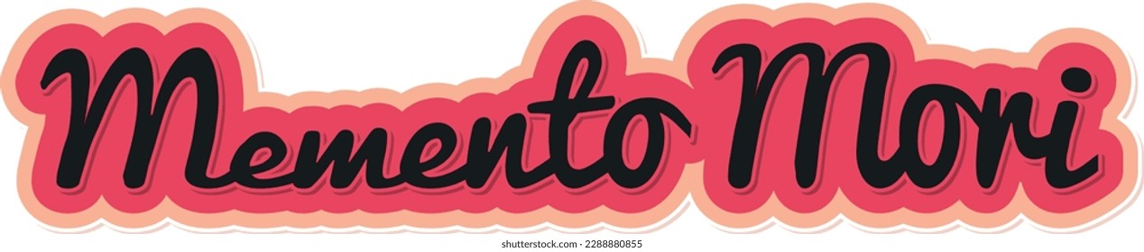 Vector lettering design featuring the philosophical concept of "Memento Mori", meaning "remember death".