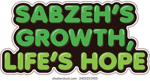 Vector lettering design representing the growth of Sabzeh and the hope of life during Nowruz.
