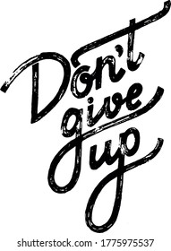 Vector lettering don't give up