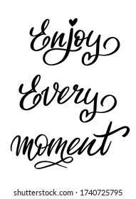 Vector Lettering Enjoy Every Moment 