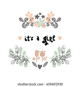 Vector lettering with flower and branches. Cute postcard for Baby Shower. The beauty illustration for prints, posters, web, phone case, scrapbook. It's a girl
