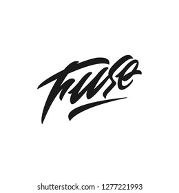 Vector lettering Fuse. Fuse logo concept. Hand lettering inscription Fuse isolated on white background. Calligraphy logotype design