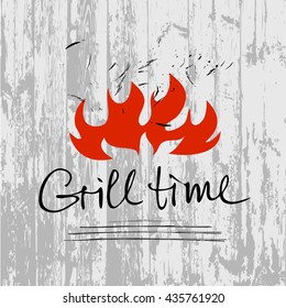 Vector lettering hand drawn logotype with fire on gray wood  background. Illustration for grill time party.  Logo for restaurant and cafe.