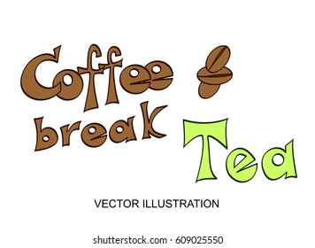 Vector lettering hand written coffee and tea text. Calligraphy design font for poster or banner with illustration of coffee beans on the white background