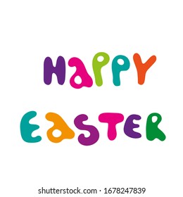 Vector lettering happy easter. Cheerful joyful background and beautiful letters. For illustrations, cards, invitations, banner, invitations, advertising, design.
