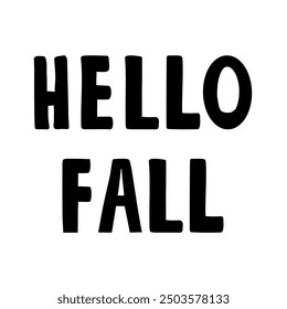 Vector lettering hello fall isolated on white background for design, banners, textiles