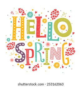 Vector lettering Hello spring with decorative flower elements on white background, hand drawn letters for greeting card, invitation and web design