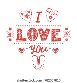 Vector Lettering "I Love You" in Scandinavian style. Concept of greeting card for Valentine's Day.