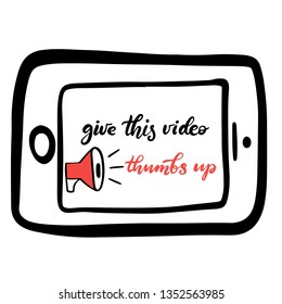Vector lettering icon give this video thumbs up and loudspeaker on smartphone for channel. Template with elements for social media web, mobile apps sticker. Video blogging content notification. EPS10