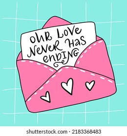 Vector lettering illustration. 1990 retro style. Envelope, paper letter with groovy slogan of Our love never have ending. Valentine's Day card. Print for graphic tee, poster, sticker, banner, t shirt.