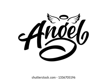 Vector lettering illustration of "Angel" with wings and nimbus text for clothes. Lucky for badge, tag, icon, print. Inspirational quote. Calligraphic background. Celebration typography poster.