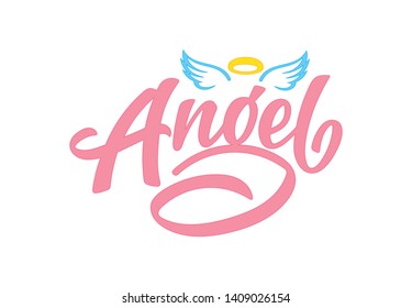 Vector lettering illustration of "Angel" with wings and nimbus text for kids clothes. Baby shower card. Newborn baby background. Lucky for logo, badge, tag, icon, print. Inspirational quote.