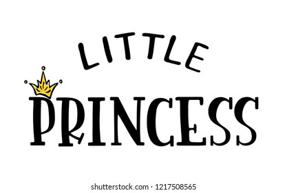 Vector lettering illustration. Baby girl shower card. Newborn baby girl background. Illustration with lettering and handsketched crown. Little princess poster design.
