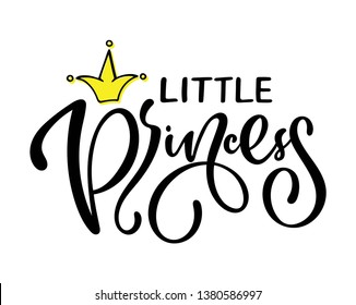 Vector lettering illustration. Baby girl shower card. Newborn baby girl background. Illustration with lettering and crown. Little princess poster design.