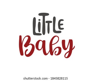 Vector lettering illustration. Baby shower card. Newborn baby background. Little baby poster design.