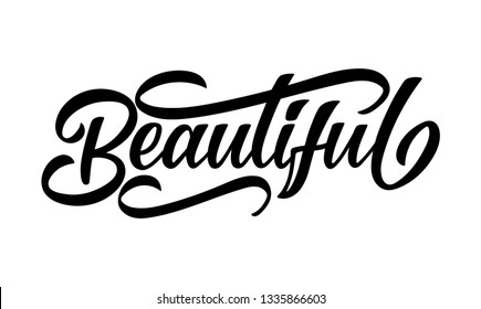 Vector lettering illustration of "Beautiful" text for clothes. Lucky for badge, tag, icon, print. Inspirational quote. Calligraphic background. Celebration typography poster.