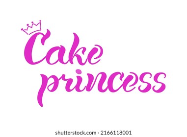 Vector lettering illustration of cake princess. Every element is insolated on blue background. Print for card, t-shirt, banner, poster, apron