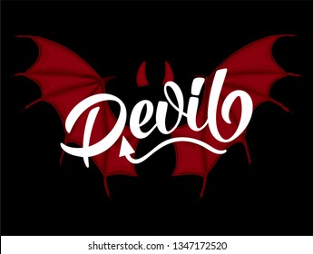Vector lettering illustration of "Devil" with wings and horns text for clothes. Lucky for badge, tag, icon, print. Inspirational. Calligraphic background. Typography poster.
