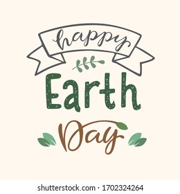 Vector lettering illustration of "happy earth day".  Decoration illustration. Lettering typography poster.