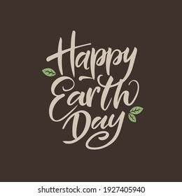 Vector lettering illustration of "Happy earth day".  Decoration illustration. Lettering typography poster.