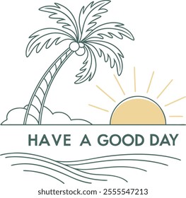 Vector lettering illustration of Have a good day for use in art work 