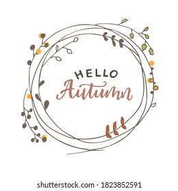 Ilustración con letras vectoriales de la corona de otoño de Hello Fall. Letras y caligrafía para afiche, fondo, postal, cartel.