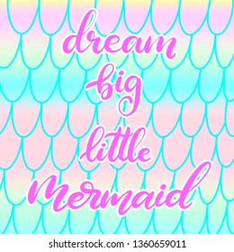Vector lettering illustration with mermaid theme. Hand drawn calligraphy quote in cartoon style for fabric print, invitation birthday card, poster. Childish design for room. EPS10