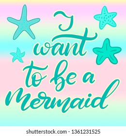 Vector lettering illustration with mermaid theme and starfish, sea shell in cartoon style for fabric print, invitation birthday card, poster. Childish design for room. EPS10