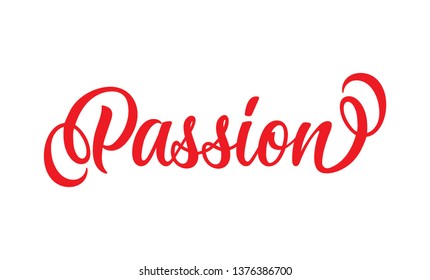 Vector lettering illustration of "Passion" text for clothes. Lucky for badge, print, icon, poster. Inspirational quote, card, invitation, banner. Red sign isolated on white background.