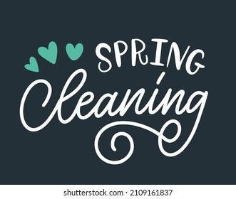 Vector lettering illustration. Slogan of Spring cleaning. Concept for cleaning service, house work, domestic life. Design for poster, banner, sticker, advertisement, promotion. Print for tee.