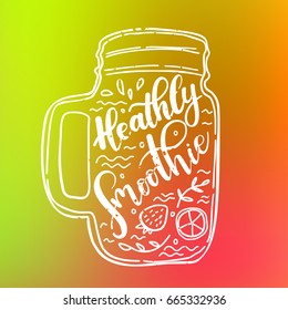 Vector lettering illustration Smoothie.  Quote Heathly Smoothie