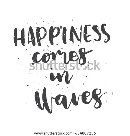 Vector lettering illustration Summer. Quote Happiness comes in Waves