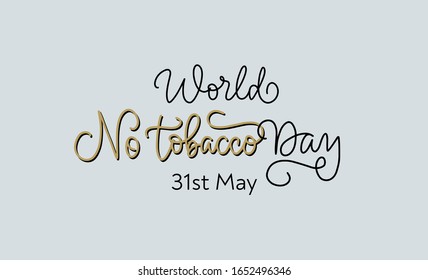 Vector lettering illustration of "World No tobacco day" isolated on grey background. Concept of quitting smoking, healthy lifestyle. Ready greeting card, poster, banner for holiday, 31st May. EPS 10