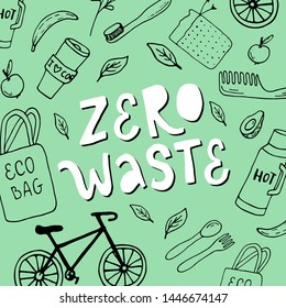 Vector lettering illustration of Zero Waste on green background. Eco friendly slogan with hand drawn eco doodles around for poster, banner. Ecology concept, recycle, reuse, reduce vegan lifestyle. 