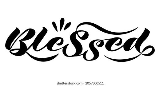 vector lettering with the inscription Blessed in black on a white background