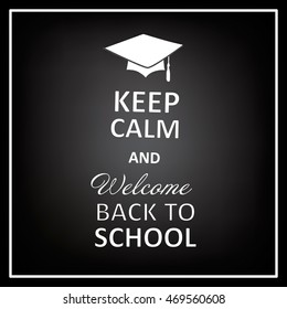 Vector lettering inscription keep calm and welcome back to school. Hand drawn unique illustration for poster, banner, print, advertisement design. White on black