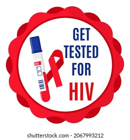Vector lettering or inscription sticker. Get tested for HIV. Red ribbon medical symbol
