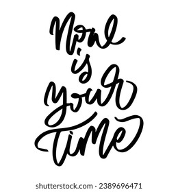 vector lettering. Inspirational typography. Motivational quote. Calligraphy postcard