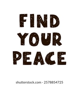 Vector Lettering Isolated on White Background - Find your Peace