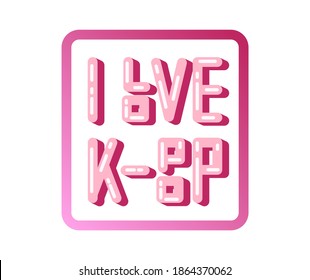 Vector lettering I love k-pop.Sticker. White background. Pink letters.