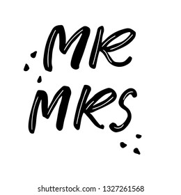 Vector lettering love print mr and mrs for cards, posters and t-shirts