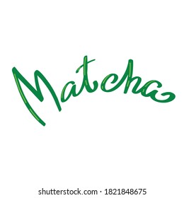 Vector lettering "matcha tea", color green isolated on white background, for printing, restaurant and menu