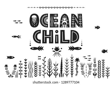 Vector lettering Ocean Child made of patterned letters. Poster template.