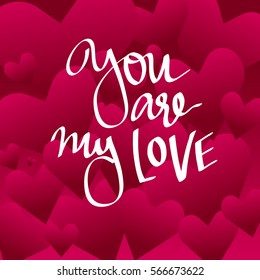vector lettering on the day of St. valentine about love. Designed to complement your postcards and illustrations