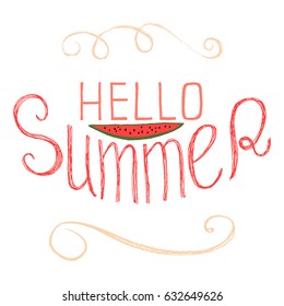 Vector lettering phrase Hello Summer with piece of watermelon